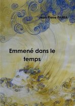 Emmene Dans Le Temps