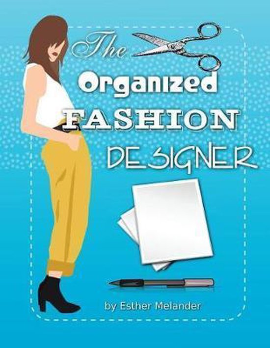 The Organized Fashion Designer - cover
