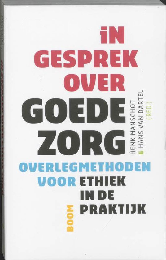 Cover van het boek 'In gesprek over goede zorg / druk 3' van H. Manschot