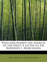 Who Discovered the Sources of the Nile?