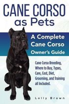 Cane Corso as Pets