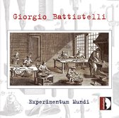 Battistelli: Experimentum Mundi (Opera Di Musica I
