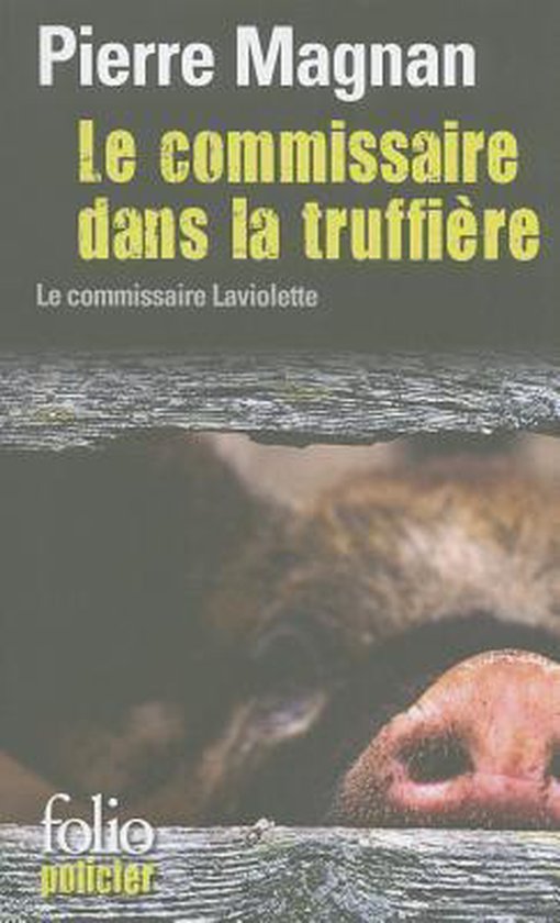 Éditions Gallimard LE COMMISSAIRE DANS LA TRUFFIERE, Français, Livre broché, 251 pages
