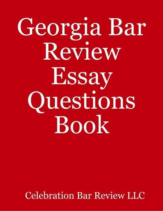 Bar Review Essay Questions Book (ebook), Celebration Bar Review