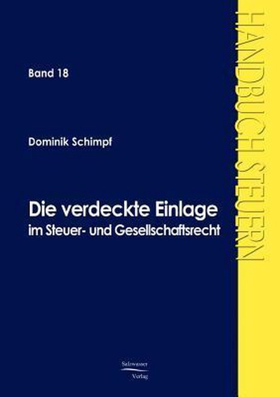 Die verdeckte Einlage im Gesellschafts- und Steuerrecht - cover