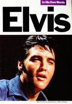 Elvis In His Own Words