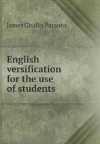 English Versification for the Use of Students