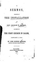A Sermon, Preached at the Installation of Rev. George W. Briggs