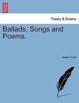 Ballads, Songs and Poems.