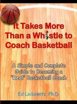 It Takes More Than A Whistle to Coach Basketball