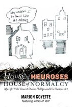 House of Neuroses / House of Normalcy