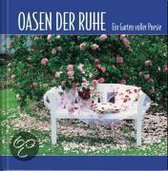 Oasen der Ruhe. Ein Garten voller Poesie