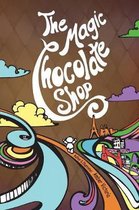 The Magic Chocolate Shop