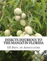 Insects Injurious to the Mango in Florida