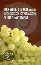 Der Wein, die Rebe und die biologisch-dynamische Wirtschaftsweise