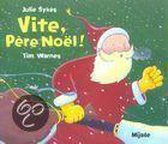 Vite, Père Noel!