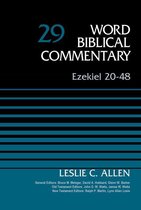 Word Biblical Commentary - Ezekiel 20-48, Volume 29