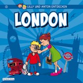 Lilly & Anton entdecken 5 - Lilly & Anton entdecken London