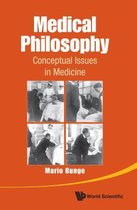 Medical Philosophy: Conceptual Issues In Medicine