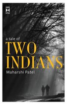 A Tale Of Two Indians