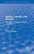 Routledge Revivals- Ayahs, Lascars and Princes