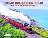 Steam Colour Portfolio's Isle of Man Railway