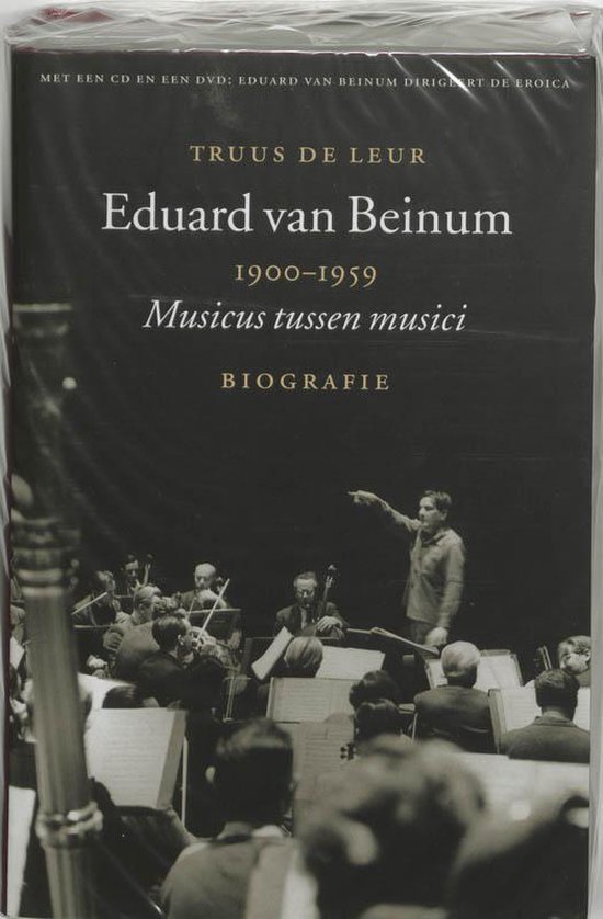 Cover van het boek 'Eduard van Beinum 1900-1959 + CD-ROM + DVD' van T. de Leur