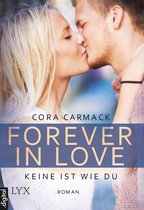 Forever-in-Love-Reihe 2 - Forever in Love - Keine ist wie du