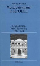 Quellen Und Darstellungen Zur Zeitgeschichte- Westdeutschland in der OEEC