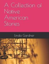 A Collection of Native American Stories