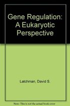 Gene Regulation : a Eukaryotic Perspective