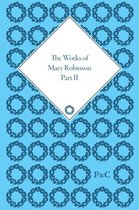 The Works of Mary Robinson, Part II