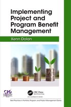 Best Practices in Portfolio, Program, and Project Management - Implementing Project and Program Benefit Management