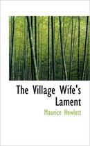 The Village Wife's Lament