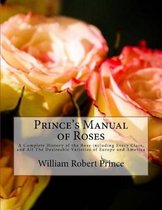 Prince's Manual of Roses