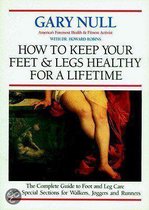 How to Keep Your Feet and Legs Healthy for a Lifetime