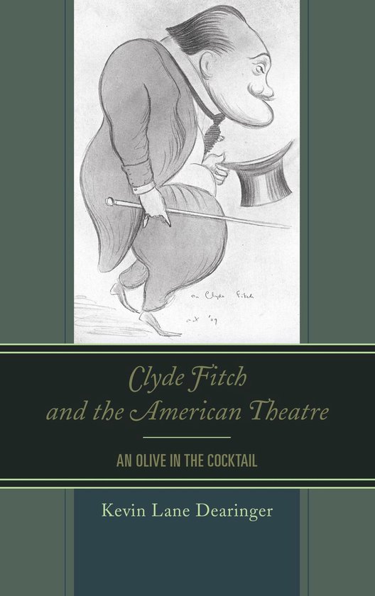 Clyde Fitch and the American Theatre - cover