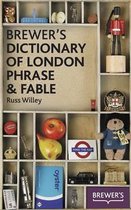 Brewer's Dictionary of London Phrase and Fable