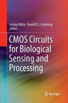 CMOS Circuits for Biological Sensing and Processing