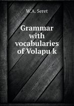 Grammar with vocabularies of Volapük