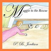 Maggie to the Rescue