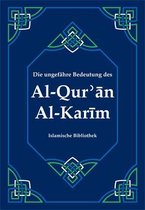 Al-Qur'an-Die ungefähre Bedeutung des