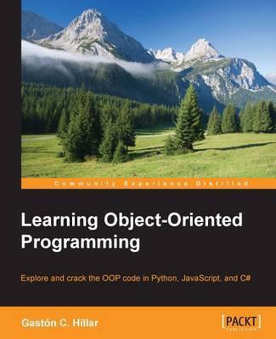 Learning Object-Oriented Programming | 9781785289637 | Gaston C. Hillar ...