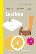 Mes petites mixtures - Le citron