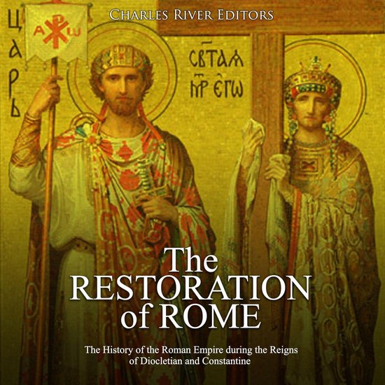 Restoration of Rome, The: The History of the Roman Empire du ... - cover