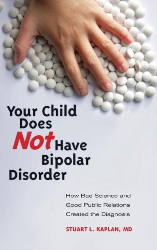 Your Child Does Not Have Bipolar Disorder - cover