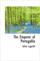 The Emperor of Portugallia