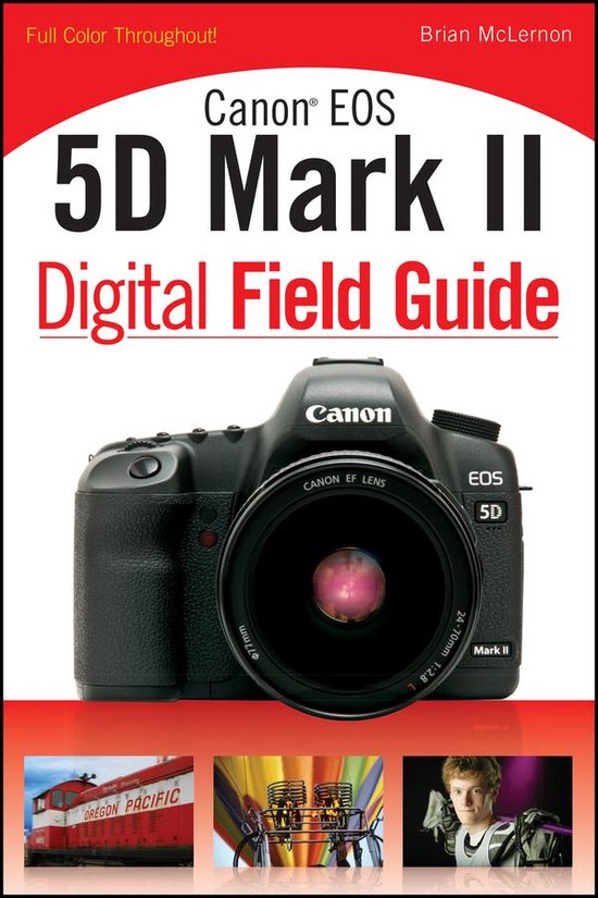Digital Field Guide 204 - Canon EOS 5D Mark II Digital Field ... - cover