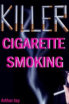 Killer Cigarette Smoking