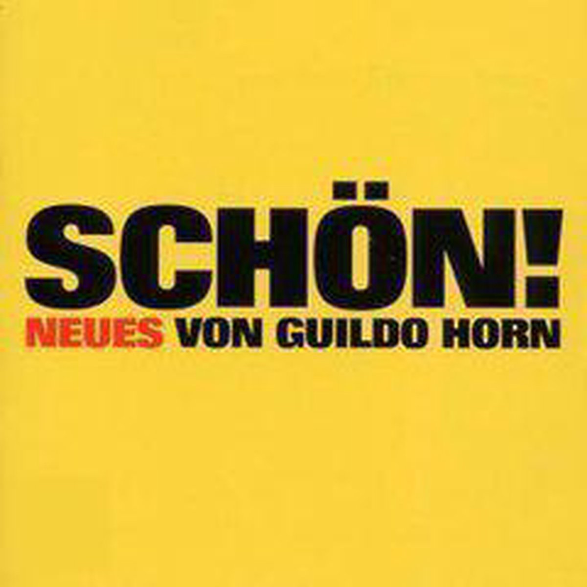 Schoen-Neues Von Guildo H